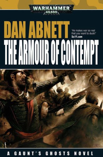 Dan Abnett: The Armour of Contempt (Paperback, 2007, Black Library Publishing)