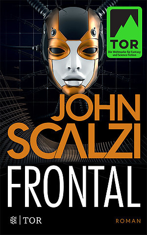John Scalzi: Frontal (Paperback, German language, 2018, Fischer TOR)