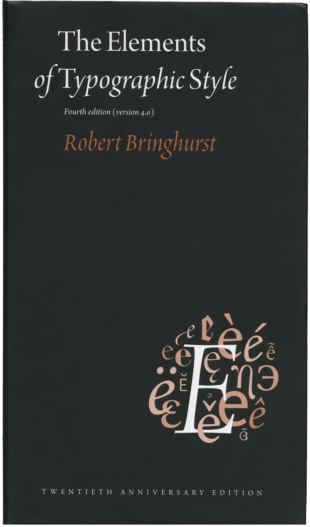 Robert Bringhurst: The Elements of Typographic Style (Paperback, 2013, Hartley and Marks Publishers)