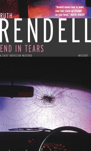 Ruth Rendell: End in Tears (Chief Inspector Wexford Mysteries) (Paperback, 2006, Seal Books)
