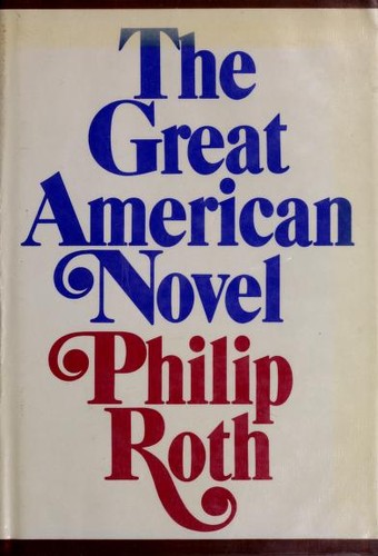 Philip Roth: The great American novel. (1973, Holt, Rinehart and Winston)