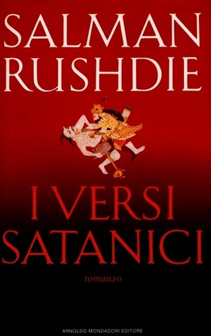 Salman Rushdie: I versi satanici (Hardcover, Italian language, 1989, Arnoldo Mondadori)