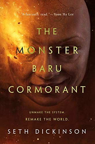 Seth Dickinson: The Monster Baru Cormorant (The Masquerade Book 2) (2018, Tor Books)