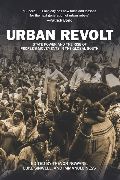 Immanuel Ness, Trevor Ngwane, Luke Sinwell: Urban Revolt (Paperback, Haymarket Books)