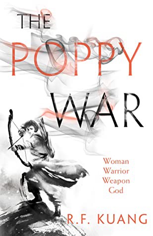 R. F. Kuang: The Poppy War (2018, HarperCollins Publishers Limited)