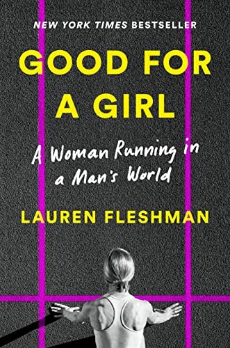 Lauren Fleshman: Good for a Girl (Hardcover, 2023, Penguin Press)