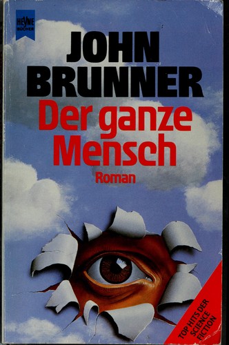 John Brunner: Der ganze Mensch (The whole man, dt.) Science Fiction-Roman (German language, 1978)