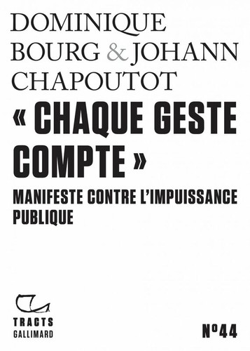 Johann Chapoutot, Dominique Bourg: "Chaque geste compte" (French language, 2022, Gallimard)