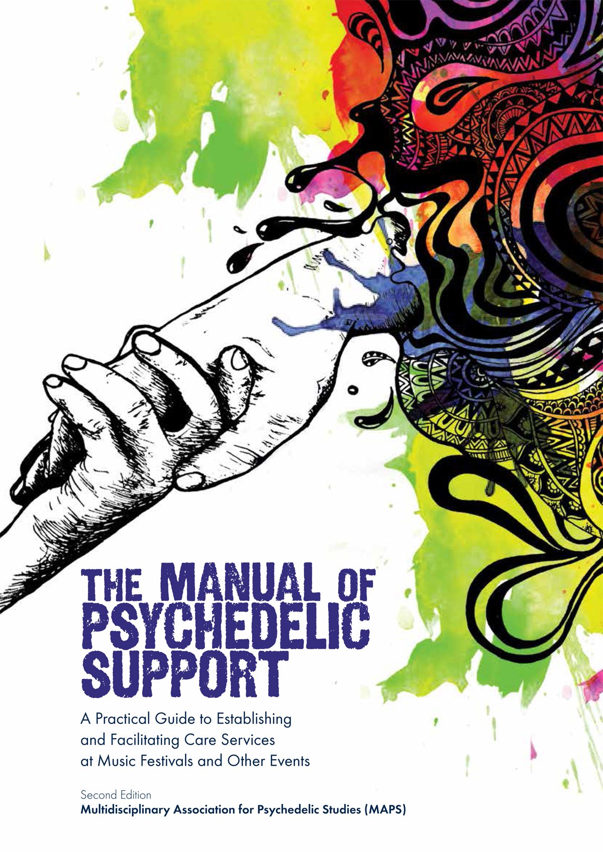 Annie Oak, Jon Hanna: The Manual of Psychedelic Support (‎ Multidisciplinary Association for Psychedelic Studies)