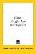 Peter Kropotkin: Ethics (Paperback, 2006, Kessinger Publishing, LLC)