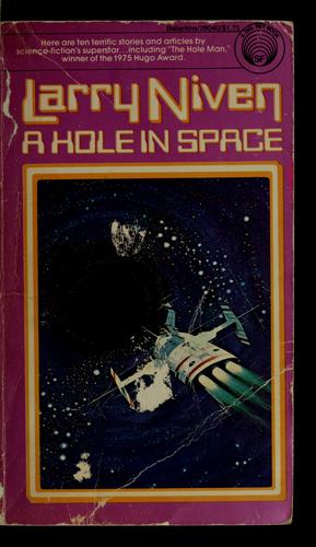 Larry Niven: A hole in space (1974, Ballantine Books)