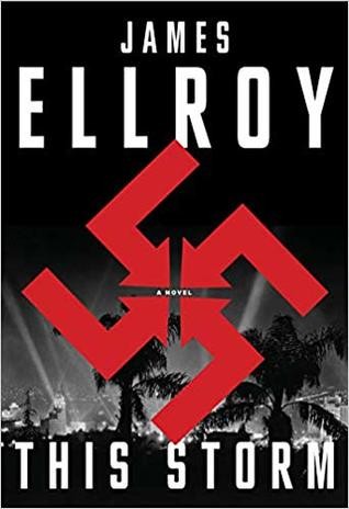 James Ellroy: This Storm (Hardcover, 2019, Knopf)