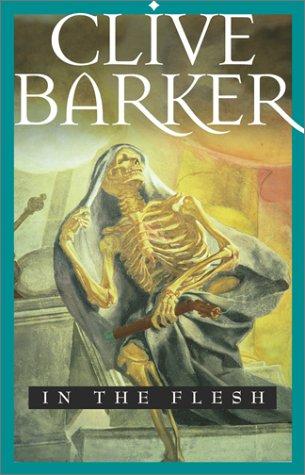 Clive Barker: In the Flesh (Paperback, 2001, Pocket)