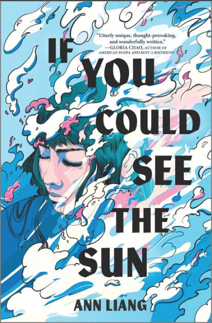 Ann Liang: If You Could See the Sun (2022, Harlequin Enterprises ULC)