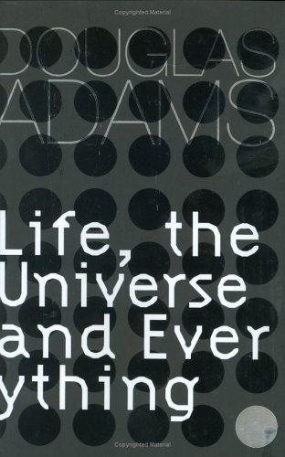 Douglas Adams: Life, the Universe and Everything (Hardcover, 2002, Gollancz)