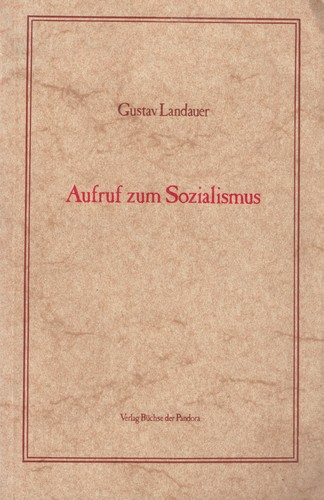 Gustav Landauer: Aufruf zum Sozialismus (Paperback, German language, 1978, Verlag Büchse der Pandora)