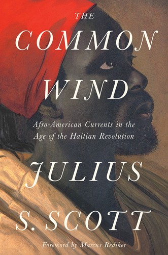 Julius S. Scott: The Common Wind (Hardcover, 2018, Verso)