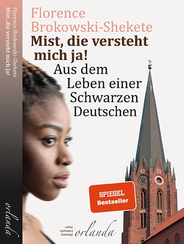 Florence Brokowski-Shekete: Mist, die versteht mich ja! (2020, Orlanda Buchverlag UG)