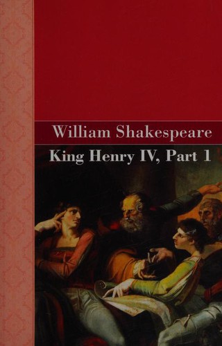 William Shakespeare: King Henry IV, Part 1 (Paperback, 2010, Akasha Classics)