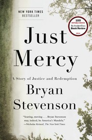 Bryan Stevenson: Just mercy (Hardcover, 2014, Spiegel & Grau, an imprint of Random House)