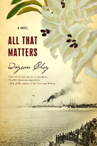Wayson Choy: All that matters (2006, Other Press)