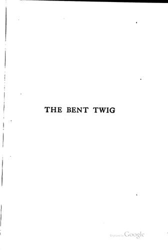 Dorothy Canfield Fisher: The bent twig (1915, Henry Holt and Company)