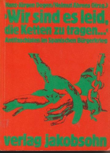 Hans-Jürgen Degen, Helmut Ahrens: „Wir sind es leid, die Ketten zu tragen…“ (German language, 1979, Verlag Jakobsohn)