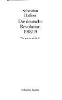 Sebastian Haffner: Die deutsche Revolution 1918/19 (German language, 1979, Kindler Verlag)