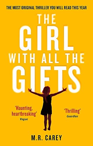 The Girl with All the Gifts (2014, Orbit)