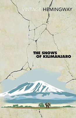 Ernest Hemingway: The Snows of Kilimanjaro (Paperback, 2004, Random House UK Ltd)