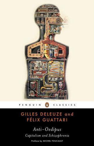 Gilles Deleuze, Félix Guattari: Anti-Oedipus (Paperback, 2009, Penguin Classics)