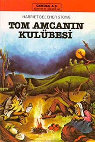 Harriet Beecher Stowe: Tom Amcanin Kulubesi-Gencler Icin (Paperback, 2000, Inkilap Kitabevi)