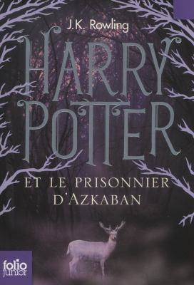 J. K. Rowling: Harry Potter et le Prisonnier d'Azkaban (Paperback, French language, 2011, Gallimard jeunesse)