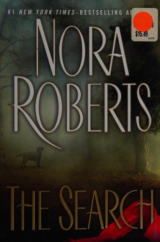 Nora Roberts: The Search (2010, G. P. Putnam's Sons)
