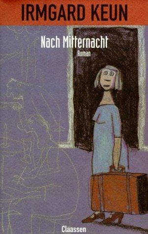 Irmgard Keun: Nach Mitternacht. Roman. (Paperback, German language, 1980, Claassen Verlag)