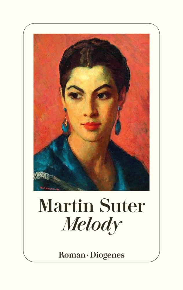 Martin Suter: Melody (Hardcover, allemand language, Diogenes)