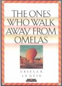 Ursula K. Le Guin: The Ones Who Walk Away from Omelas (1993, Creative Education)