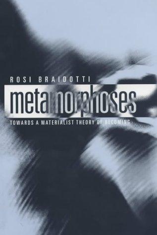 Rosi Braidotti: Metamorphoses (Hardcover, 2002, Blackwell Publishers)