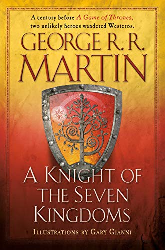 George R. R. Martin, Gary Gianni: A Knight of the Seven Kingdoms (Paperback, 2020, Bantam)