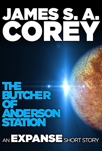 Джеймс Кори: The Butcher of Anderson Station (EBook, 2017, Orbit Books)