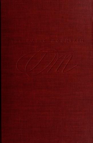 Thomas Mann: The magic mountain (1927, A. A. Knopf)