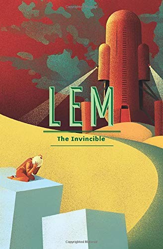 Stanisław Lem, Stanislaw Lem, Bill Johnston: The Invincible (Paperback, 2017, Pro Auctore Wojciech Zemek)