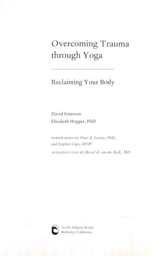 David Emerson: Overcoming trauma through yoga (2011, North Atlantic Books)