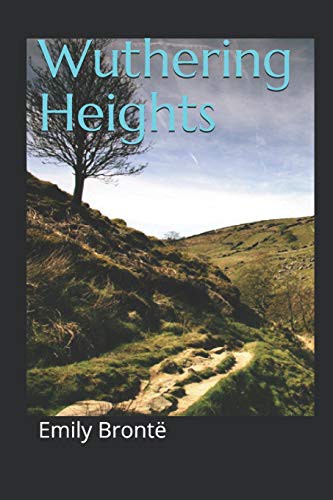 Emily Brontë, Dainy d. Angeles: Wuthering Heights (Paperback, 2019, Independently published)