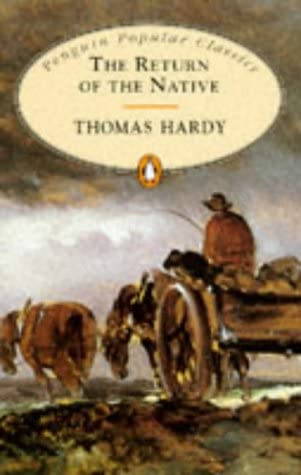 Thomas Hardy: Return of the Native (Penguin Popular Classics) (Paperback, 1994, Penguin Books)
