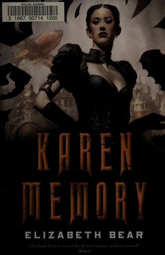 Elizabeth Bear: Karen Memory (2015)