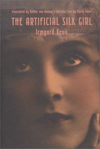 Irmgard Keun: The Artificial Silk Girl (Hardcover, 2002, Other Press)