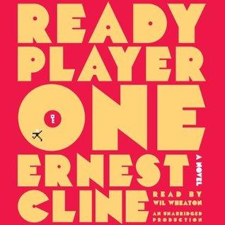 Ernest Cline: Ready Player One (AudiobookFormat, 2011, Random House Audio)