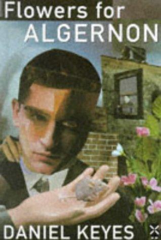 Daniel Keyes: Flowers for Algernon (1989, Heinemann Educational Publishers)