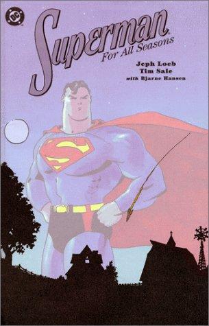 Jeph Loeb: Superman for All Seasons (Hardcover, 1999, DC Comics)